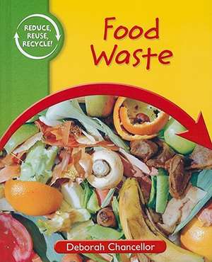 Food Waste de Deborah Chancellor