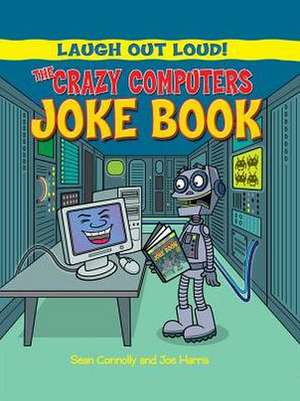 The Crazy Computers Joke Book de Sean Connolly