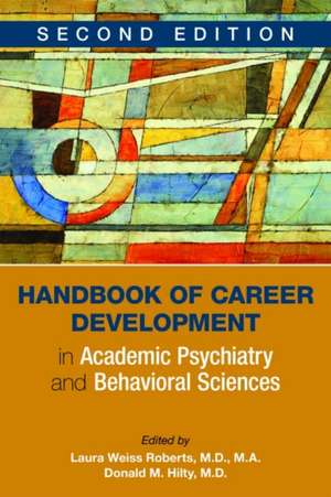 Handbook of Career Development in Academic Psychiatry and Behavioral Sciences