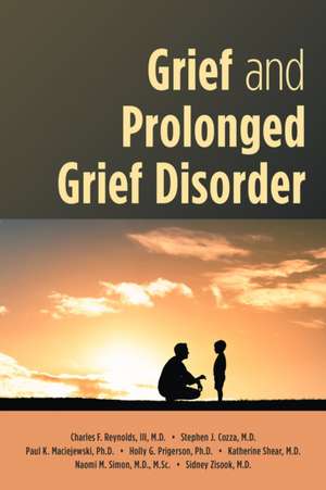 Grief and Prolonged Grief Disorder de Charles F. Reynolds