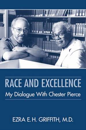 Race and Excellence de Ezra E. H. Griffith