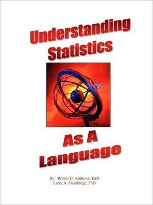 Understanding Statistics as a Language de Robert D. Andrews