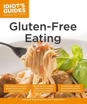 Gluten-Free Eating de Elizabeth King Humphrey