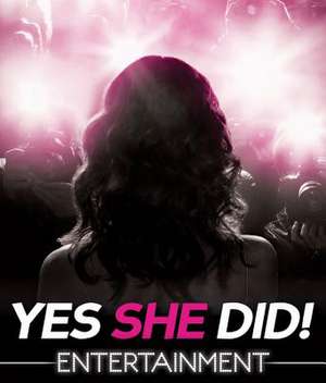 Yes She Did! Entertainment de Kirsten Rue