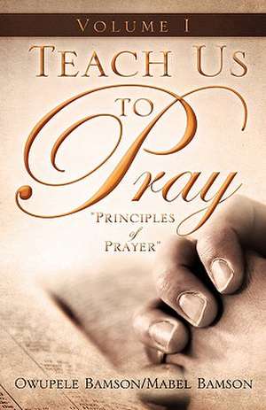 Teach Us to Pray de Owupele Bamson