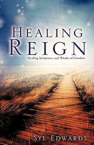 Healing Reign de Syl Edwards