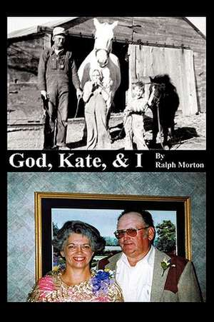 God, Kate, & I de Ralph Morton