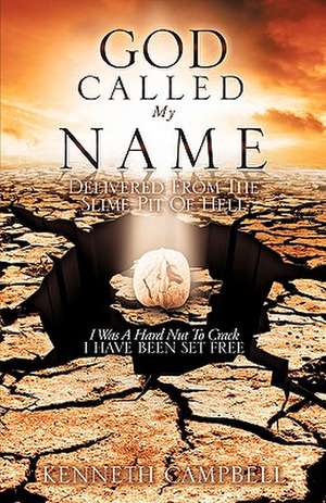 God Called My Name de Kenneth Campbell