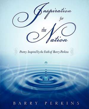 Inspiration for the Nation de Barry Perkins