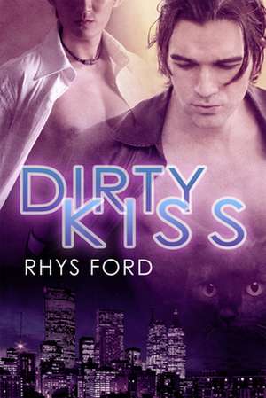 Dirty Kiss de Rhys Ford