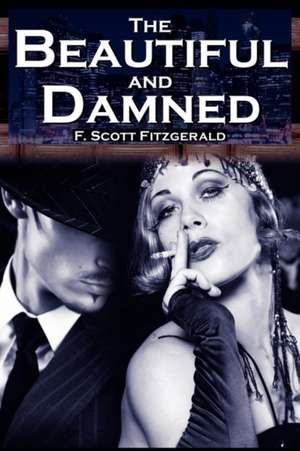 The Beautiful and Damned de F. Scott Fitzgerald