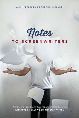 Notes to Screenwriters de Barbara Nicolosi