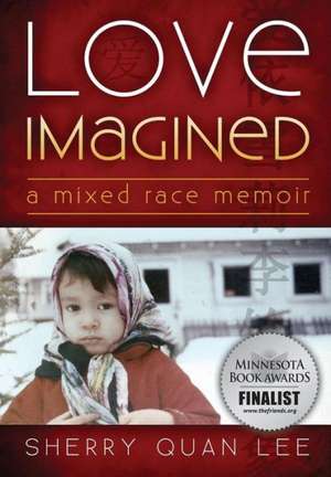 Love Imagined de Sherry Quan Lee