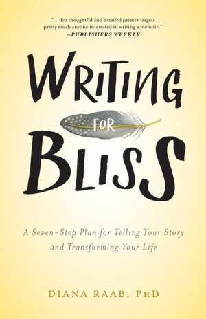 Writing for Bliss de Diana Raab