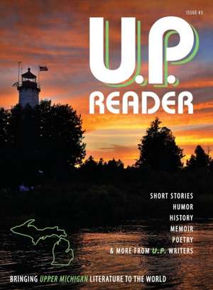 U.P. Reader -- Issue #3 de Mikel Classen