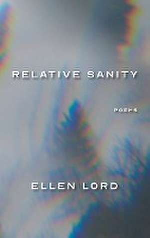 Relative Sanity de Ellen Lord