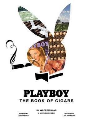 Playboy The Book of Cigars de Aaron Sigmond