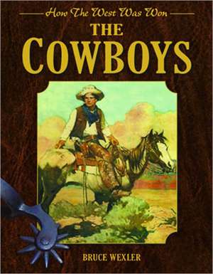 The Cowboys de Bruce Wexler