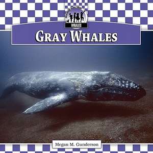 Gray Whales de Megan M. Gunderson