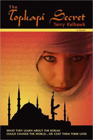 The Topkapi Secret de Terry Kelhawk