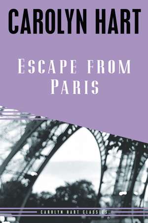 Escape from Paris de Carolyn Hart