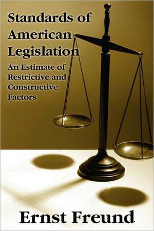 Standards of American Legislation de Ernst Freund