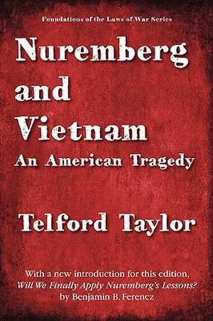 Nuremberg and Vietnam de Telford Taylor