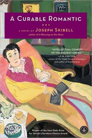 A Curable Romantic de Joseph Skibell