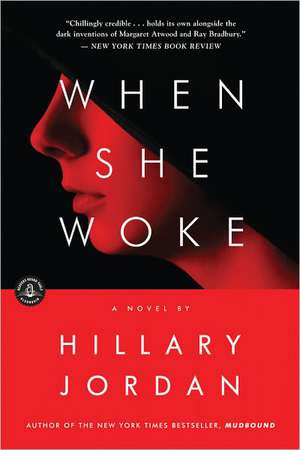 When She Woke de Hillary Jordan