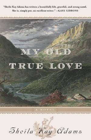 My Old True Love de Sheila K. Adams