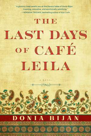 Last Days of Café Leila de Donia Bijan