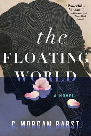 The Floating World de C Morgan Babst