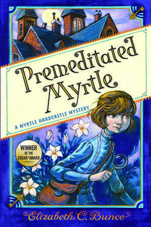 Premeditated Myrtle de Elizabeth C. Bunce