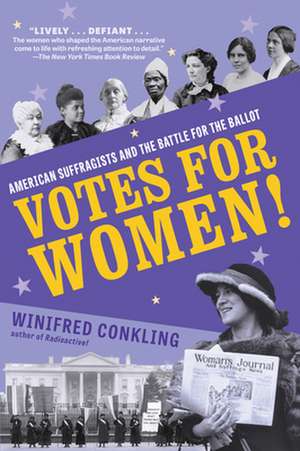 Votes for Women! de Winifred Conkling