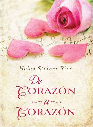 de Corazon a Corazon: Heart to Heart de Helen Steiner Rice