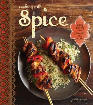 Cooking with Spice de Jennifer L. Newens