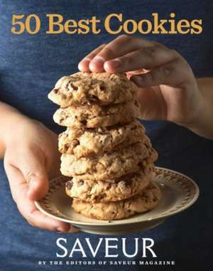 Best Cookies: 50 Classic Recipes de Editors Of Saveur