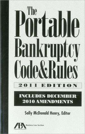 The Portable Bankruptcy Code & Rules de Sally McDonald Henry