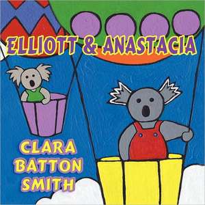 Elliott and Anastacia de Clara Batton Smith