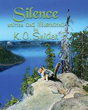 Silence de K C Snider