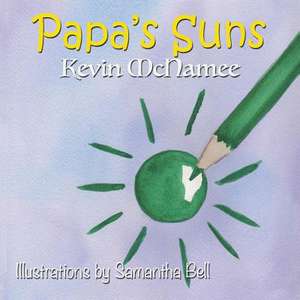 Papa's Suns de Kevin McNamee