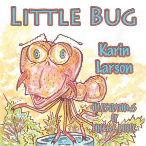 Little Bug de Karin Larson