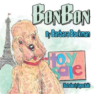 Bonbon: A Tale of Two Teddies de Barbara Bockman