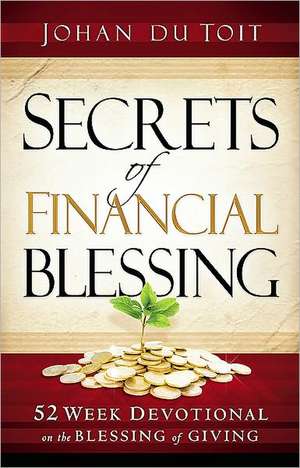 Secrets of Financial Blessing de Johan du Toit