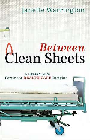 Between Clean Sheets de Janette Warrington