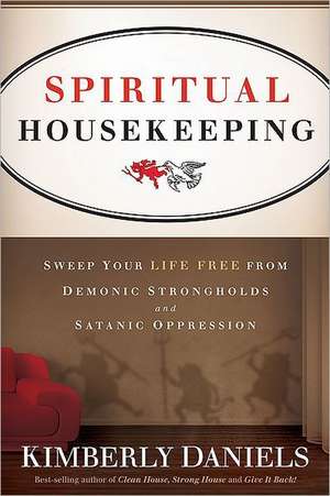 Spiritual Housekeeping de Kimberly Daniels