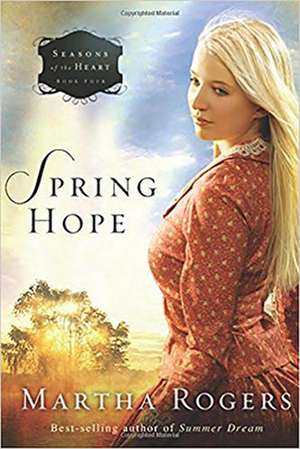 Spring Hope de Martha Rogers