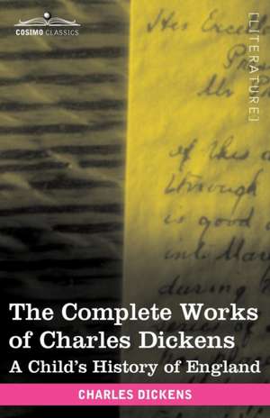 The Complete Works of Charles Dickens (in 30 Volumes, Illustrated) de Charles Dickens