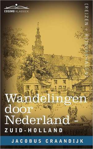 Wandelingen Door Nederland de Jacobus Craandijk