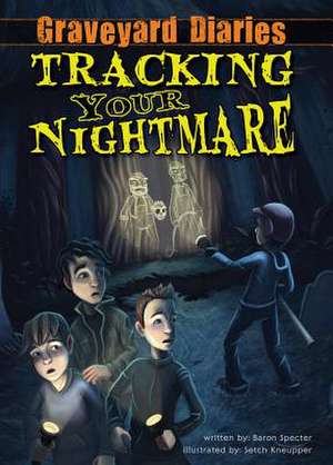 Tracking Your Nightmare de Baron Specter